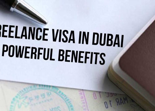 Opportunities with a Freelance Visa in Dubai: 5 Powerful Benefits